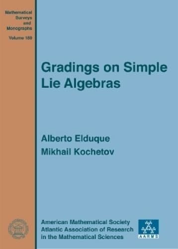 Kochetov, Mikhail Gradings on Simple Lie Algebras (Mathematical Surveys and Monographs, 189, Band 189)