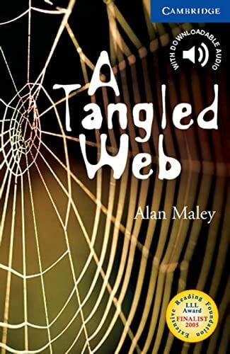 Maley, Alan A Tangled Web: Englische Lektüre für das 5. Lernjahr. Paperback with downloadable audio (Cambridge English Readers)