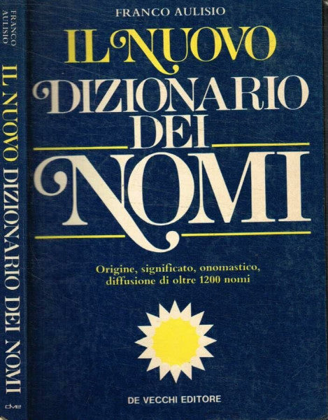 Aulisio, Franco Il nuovo dizionario dei nomi (Nomi e cognomi)