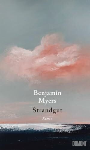 Löcher-Lawrence, Werner Strandgut: Roman. Vom Autor des Bestsellers ›Offene See‹
