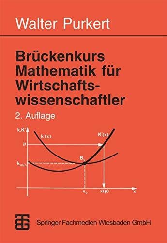Purkert, Prof. Dr. Walter Brückenkurs Mathematik für Wirtschaftswissenschaftler