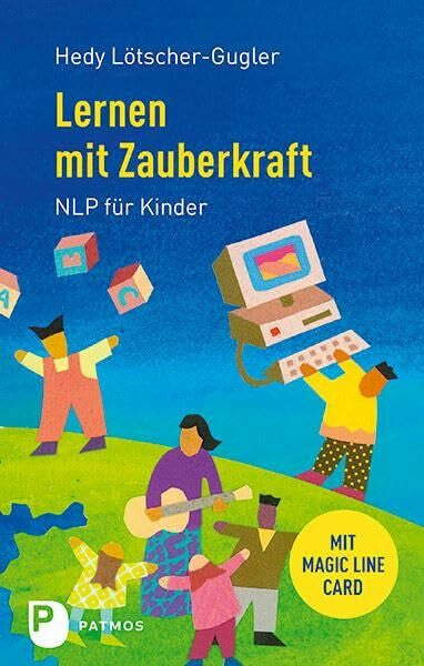 Lötscher-Gugler, Hedy Lernen mit Zauberkraft: NLP für Kinder