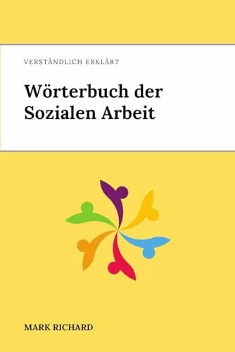 Richard, Mark Wörterbuch der Sozialen Arbeit A-Z