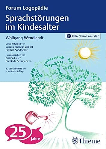 Wendlandt, Wolfgang Sprachstörungen im Kindesalter: Materialien zur Früherkennung und Beratung (Forum Logopädie)