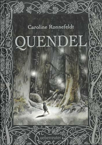 Ronnefeldt, Caroline Quendel (Quendel, Bd. 1)