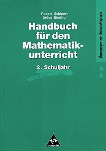 Ebeling, Astrid Handbücher Mathematik: Handbuch für den Mathematikunterricht an Grundschulen: 2. Schuljahr (Handbücher für den Mathematikunterricht 1. bis 4. Schuljahr, Band 4)