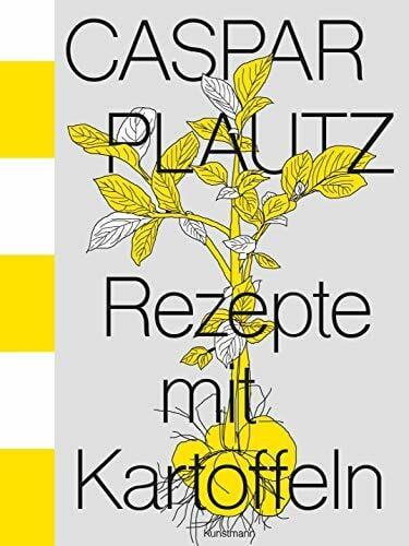 Lindinger, Theo Caspar Plautz. Rezepte mit Kartoffeln