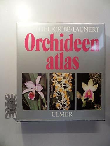 Launert, Edmund Orchideen-Atlas: Die Kulturorchideen. Lexikon der wichtigsten Gattungen und Arten