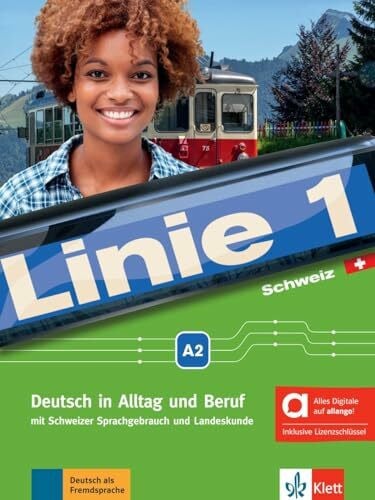 Linie 1 Schweiz A2 - Hybride Ausgabe allango: Deutsch in Alltag und Beruf mit Schweizer Sprachgebrauch und Landeskunde. Kurs- und Übungsbuch mit ... mit Schweizer Sprachgebrauch und Landeskunde)