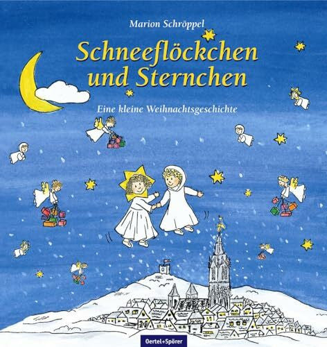 Schröppel, Marion Schneeflöckchen und Sternchen: Eine kleine Weihnachtsgeschichte