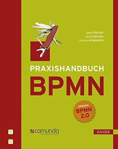 Henninger, Thomas Praxishandbuch BPMN: Incl. BPMN 2.0