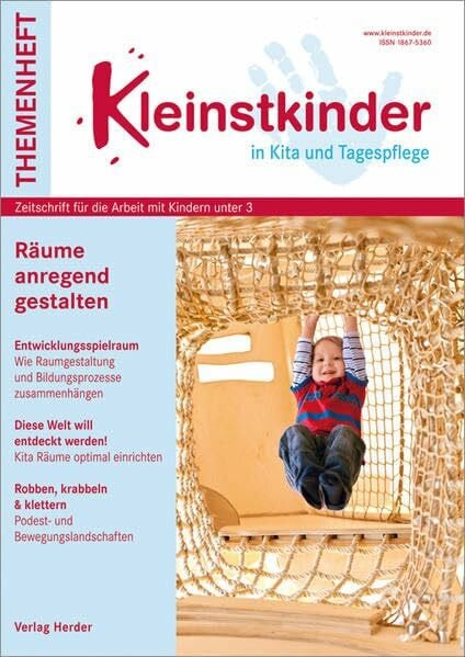 Beek, Angelika von der Räume anregend gestalten: Kleinstkinder in Kita und Tagespflege - Themenheft