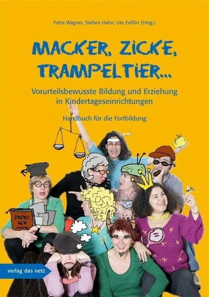 Enßlin, Ute Macker, Zicke, Trampeltier ...: Vorurteilsbewusste Bildung und Erziehung in Kindertageseinrichtungen