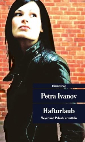 Ivanov, Petra Hafturlaub (metro): Meyer und Palushi ermitteln gegeneinander. Kriminalroman. Meyer & Palushi ermitteln (2)