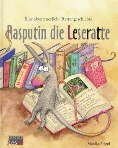 Schmelter, Reinhold Rasputin die Leseratte: Eine abenteuerliche Rattengeschichte