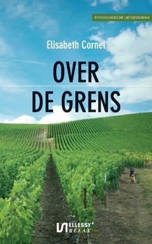 Cornel, E. Over de grens: psychologische liefdesroman (Ellessy relax+)