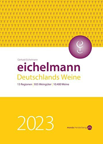 Eichelmann, Gerhard Eichelmann 2023 Deutschlands Weine