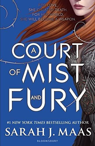 Maas, Sarah J. A Court of Mist and Fury (A Court of Thorns and Roses, Band 2)