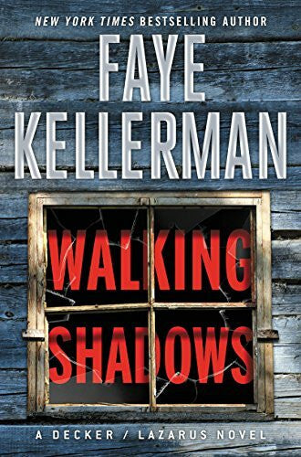 Kellerman, Faye Walking Shadows: A Decker/Lazarus Novel (Decker/Lazarus Novels, 25, Band 25)