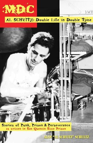 Schultz, Alan MDC Al Schvitz: Double Life in Double Time