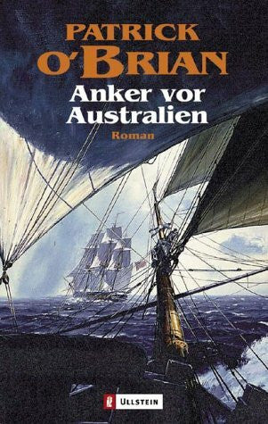 O'Brian, Patrick Anker vor Australien (Ein Jack-Aubrey-Roman, Band 14)