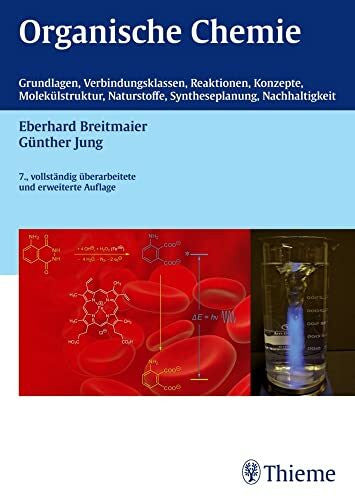 Jung, Günther Organische Chemie, 7. vollst. Überarb. u. erw. Auflage 2012: Grundlagen,Verbindungsklassen, Reaktionen, Konzepte, Molekülstruktur, Naturstoffe, Syntheseplanung, Nachhaltigkeit