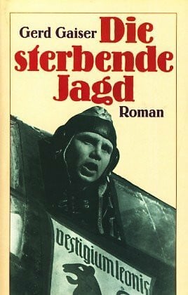 Gerd Gaiser Die sterbende Jagd