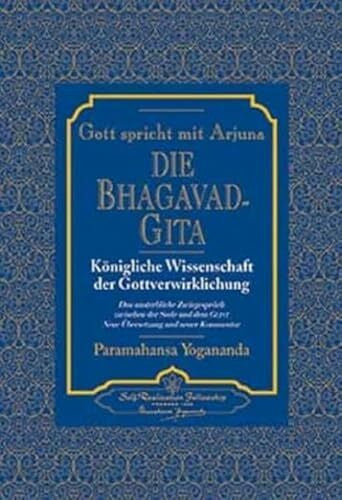 Yogananda, Paramahansa Gott spricht mit Arjuna: Die Bhagavad Gita