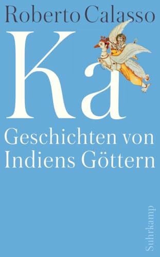 Fröhlich, Anna Katharina Ka: Geschichten von Indiens Göttern (suhrkamp taschenbuch)