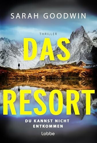 Hanowell, Dr. Holger Das Resort: Du kannst nicht entkommen. Thriller