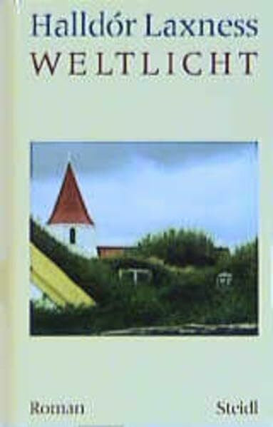 Seelow, Hubert Weltlicht: Roman (Halldór Laxness Werkausgabe)