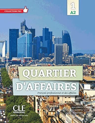 Demaret, M. Quartier d’affaires 1 A2: Livre de l’étudiant