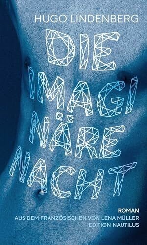Müller, Lena Die imaginäre Nacht: Roman