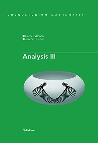 Amann, Herbert Analysis III (Grundstudium Mathematik)