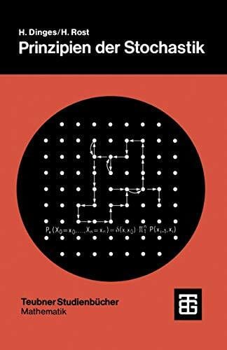 Rost, Hermann Prinzipien der Stochastik: Mit 98 Aufg. u. zahlr. Beisp. (Teubner Studienbücher Mathematik)
