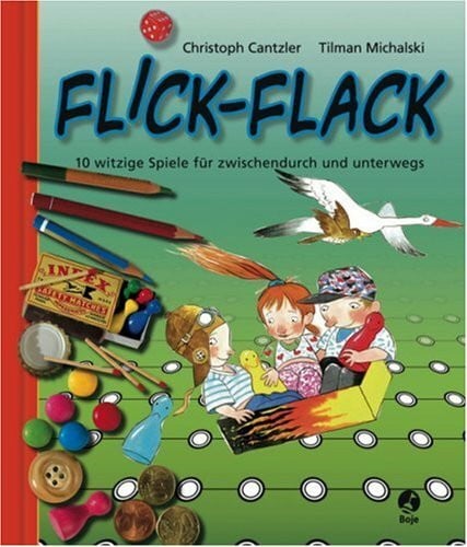 Cantzler, Christoph Flick-Flack: 10 witzige Spiele für zwischendurch und unterwegs