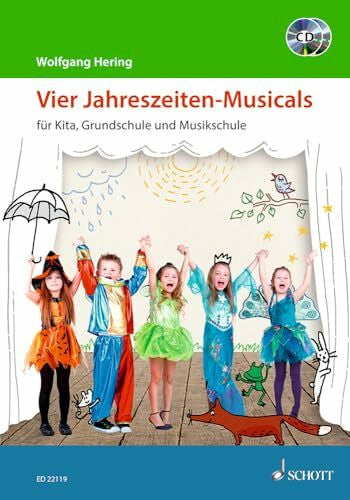 Hering, Wolfgang Vier Jahreszeiten-Musicals: für Kita, Grundschule und Musikschule
