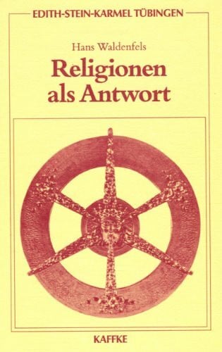 Waldenfels, Hans Religionen als Antwort