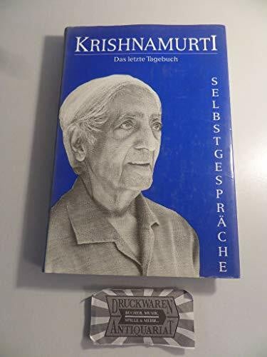 Krishnamurti, Jiddu Krishnamurti - Das letzte Tagebuch - Selbstgespräche