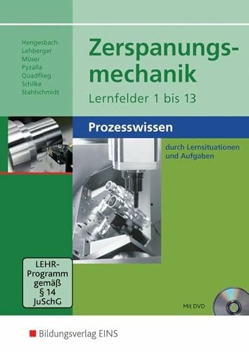 Quadflieg, Walter Zerspanungsmechanik Lernfelder 1-13: Prozesswissen Schülerband