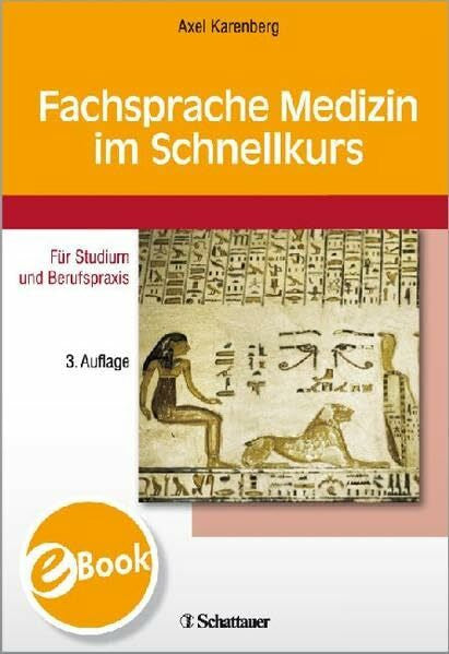 Karenberg, Axel Fachsprache Medizin im Schnellkurs: Für Studium und Berufspraxis: Für Studium und Berufspraxis. Mit 190 Übungen