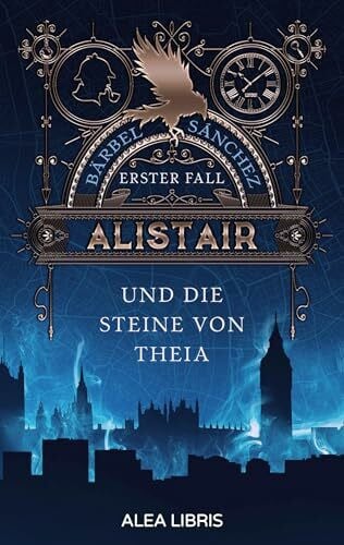 Sánchez, Bärbel Alistair: und die Steine von Theia