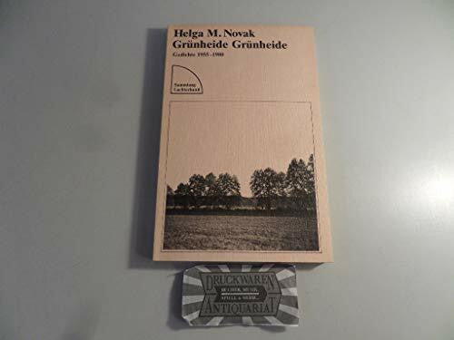 Helga M. Novak Grünheide Grünheide : Gedichte 1955 - 1980