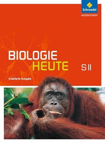 Joußen, Heinrich Biologie heute SII - Erweiterte Ausgabe 2012: Schülerband mit DVD-ROM