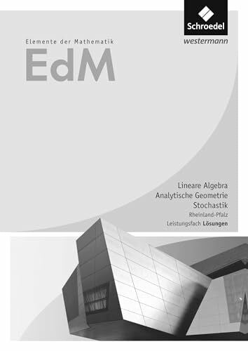 Suhr, Friedrich Elemente der Mathematik SII - Ausgabe 2017 für Rheinland-Pfalz: Lineare Algebra / Analytische Geometrie / Stochastik Leistungsfach Lösungen: ... / Stochastik - Sekundarstufe 2 - Ausgabe 2017