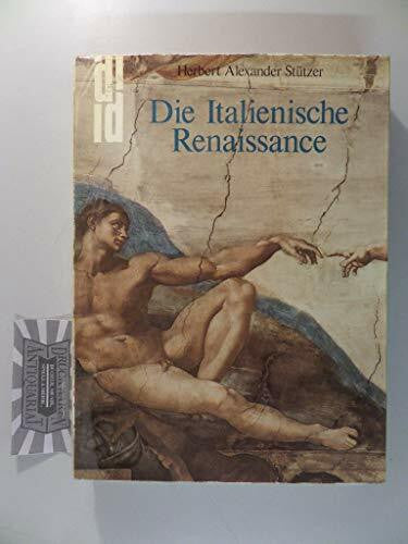 Stützer, Herbert A Die Italienische Renaissance