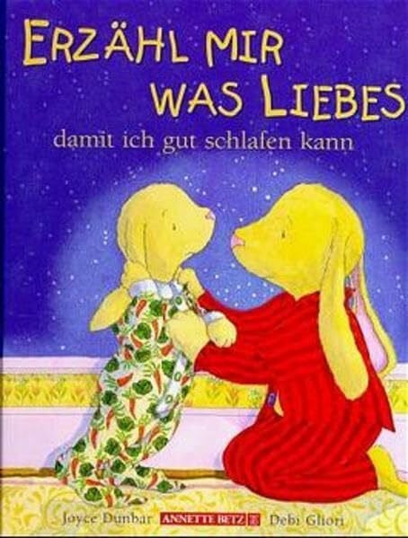 Dunbar, Joyce Erzähl mir was Liebes, damit ich schlafen kann