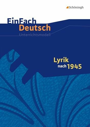 Schläbitz, Norbert EinFach Deutsch Unterrichtsmodelle: Lyrik nach 1945: Gymnasiale Oberstufe