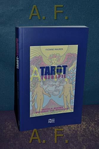 Maurer, Yvonne Tarot-Therapie (Set): Gefühle besser erfahren, mitteilen und meistern