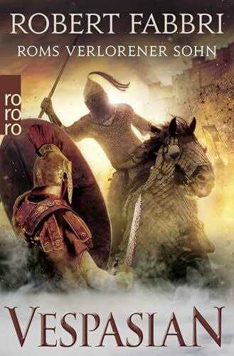 Schünemann, Anja Vespasian: Roms verlorener Sohn: Historischer Roman (Die Vespasian-Reihe, Band 6)
